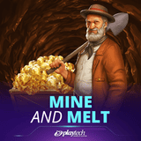 Mine & Melt
